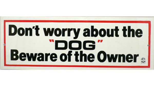 Beware Of The Owner Dog Sign Hot on Sale