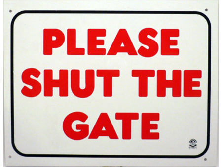 Please Shut The Gate Sign Large For Discount