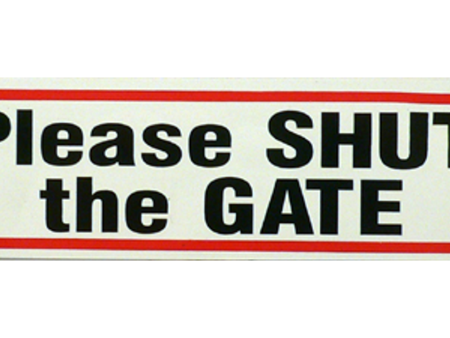 Please Shut The Gate Sign Small Supply